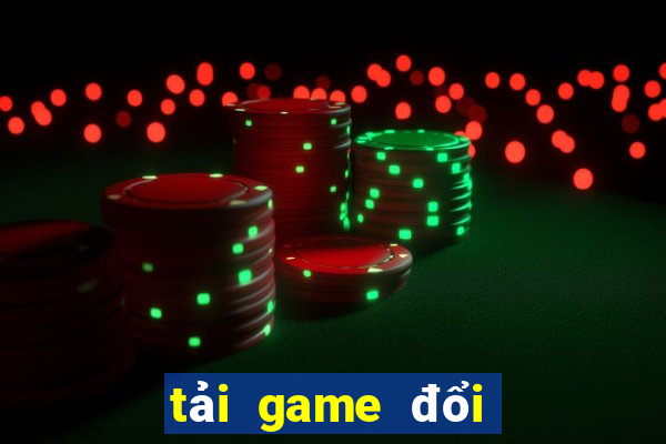 tải game đổi thưởng slot e168