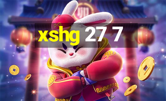 xshg 27 7