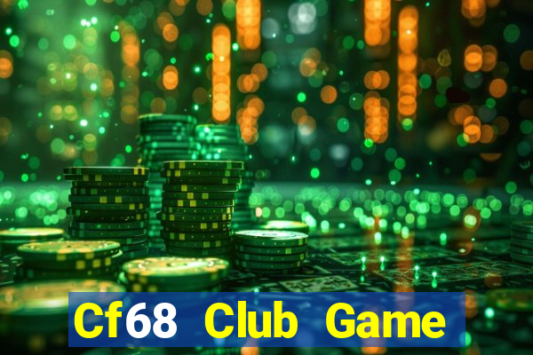 Cf68 Club Game Bài Phỏm