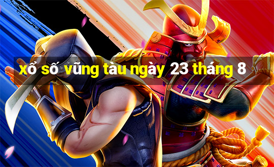 xổ số vũng tàu ngày 23 tháng 8