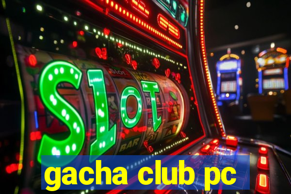 gacha club pc