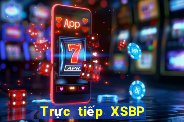 Trực tiếp XSBP ngày 18