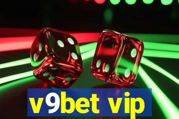 v9bet vip