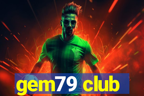 gem79 club