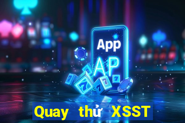 Quay thử XSST ngày 21