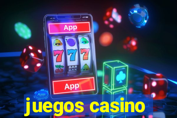 juegos casino