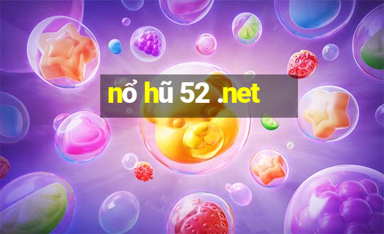 nổ hũ 52 .net