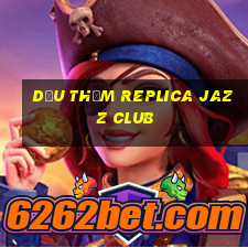 dầu thơm replica jazz club