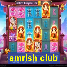 amrish club