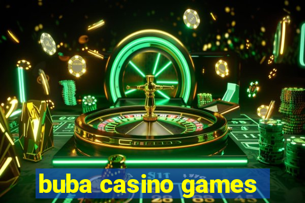 buba casino games