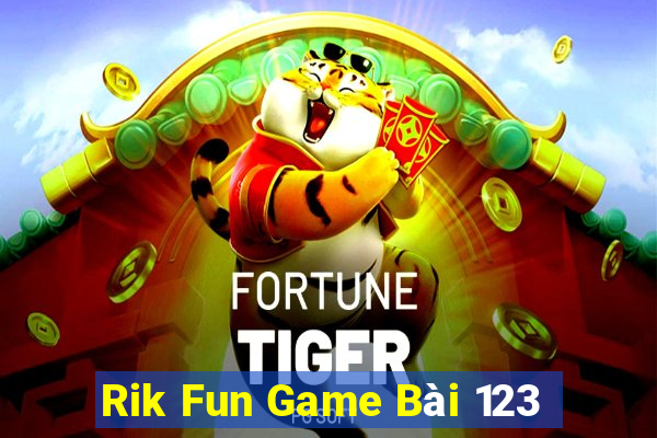 Rik Fun Game Bài 123