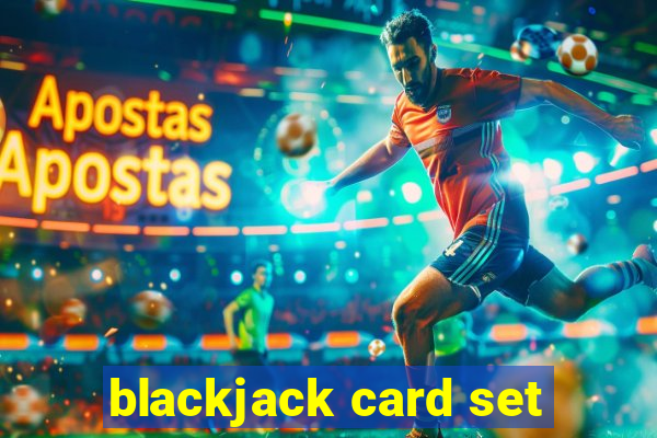 blackjack card set