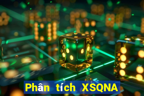 Phân tích XSQNA ngày 26