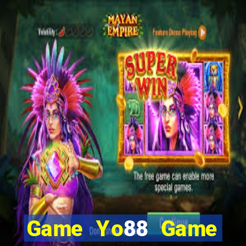 Game Yo88 Game Bài Nhất Vip