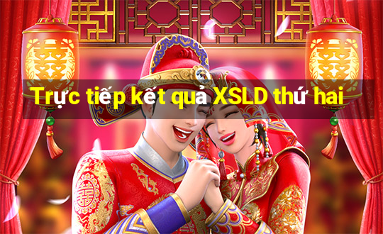 Trực tiếp kết quả XSLD thứ hai