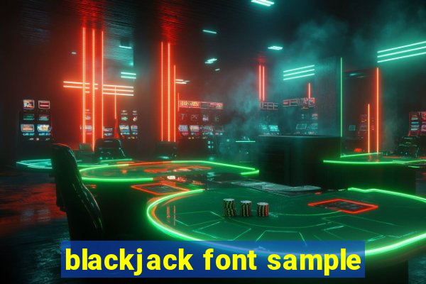 blackjack font sample