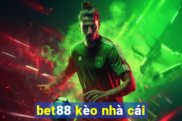 bet88 kèo nhà cái