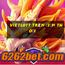 vietlott trên điện thoại