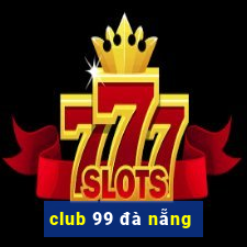 club 99 đà nẵng