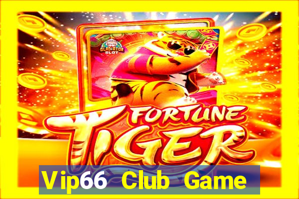 Vip66 Club Game Bài Cào