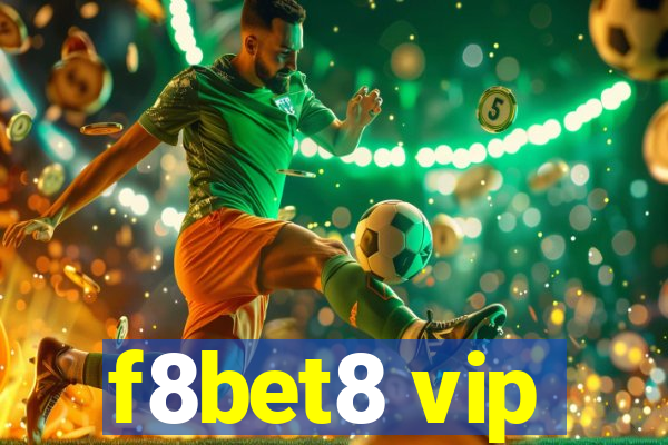 f8bet8 vip