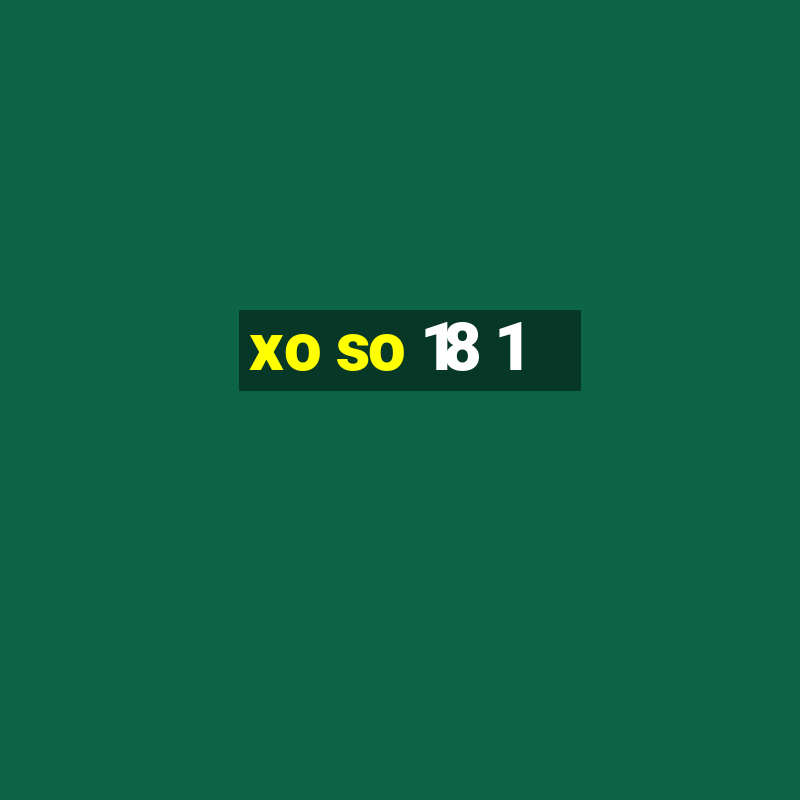 xo so 18 1