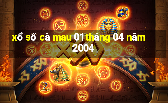 xổ số cà mau 01 tháng 04 năm 2004