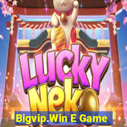 Bigvip.Win E Game