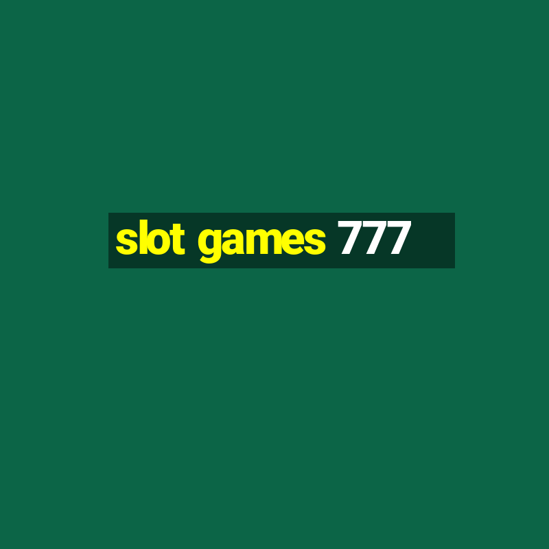 slot games 777