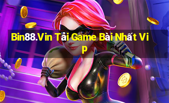 Bin88.Vin Tải Game Bài Nhất Vip