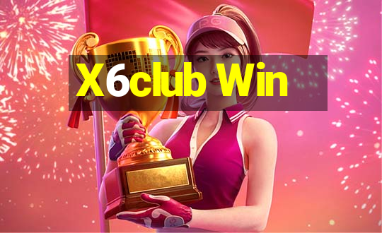 X6club Win