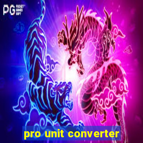 pro unit converter