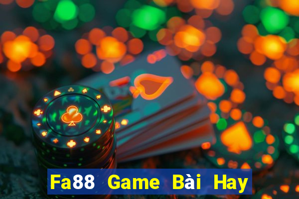 Fa88 Game Bài Hay Nhất Hiện Nay