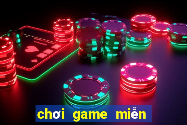 chơi game miễn phí chơi game miễn phí