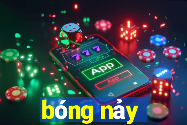 bóng nảy