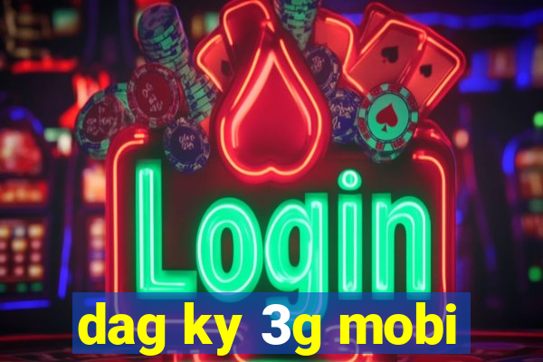 dag ky 3g mobi