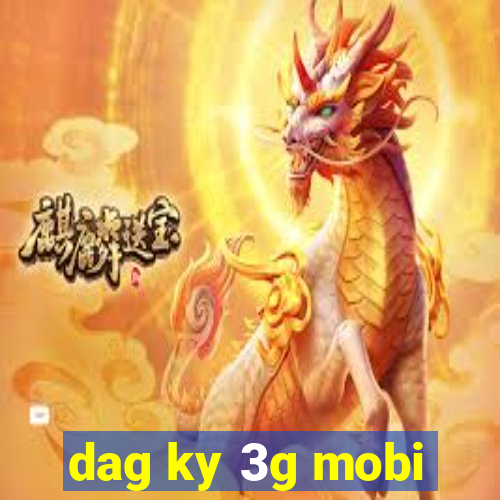 dag ky 3g mobi