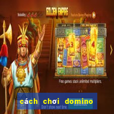 cách chơi domino truyền thống