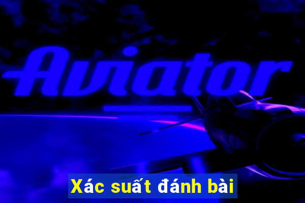 Xác suất đánh bài