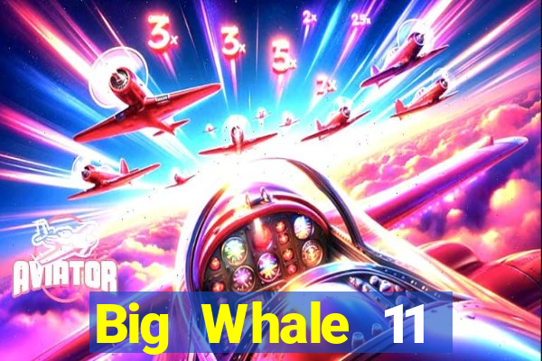 Big Whale 11 Chọn 5 Tải về