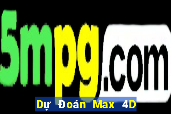 Dự Đoán Max 4D ngày 8