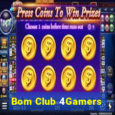 Bom Club 4Gamers