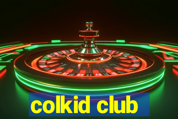 colkid club