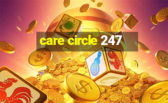 care circle 247