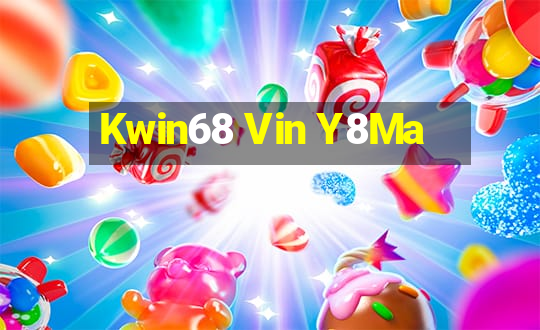 Kwin68 Vin Y8Ma