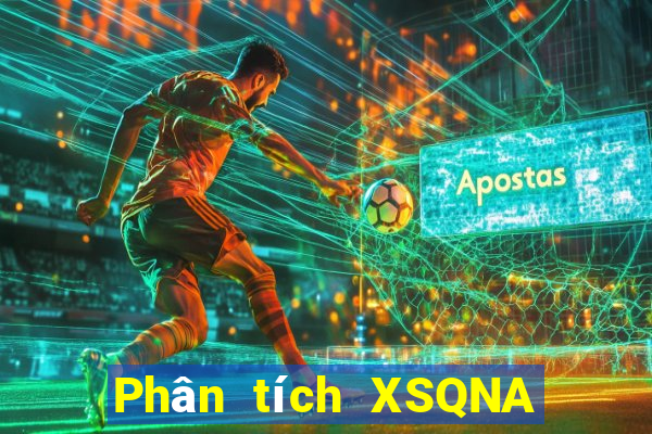 Phân tích XSQNA ngày 29