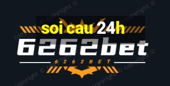 soi cau 24h