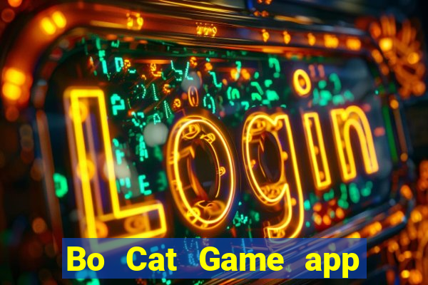 Bo Cat Game app Tải về