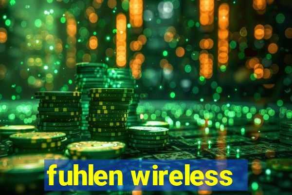 fuhlen wireless