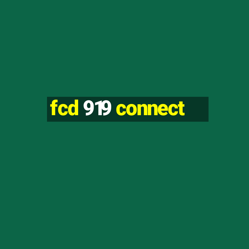 fcd 919 connect